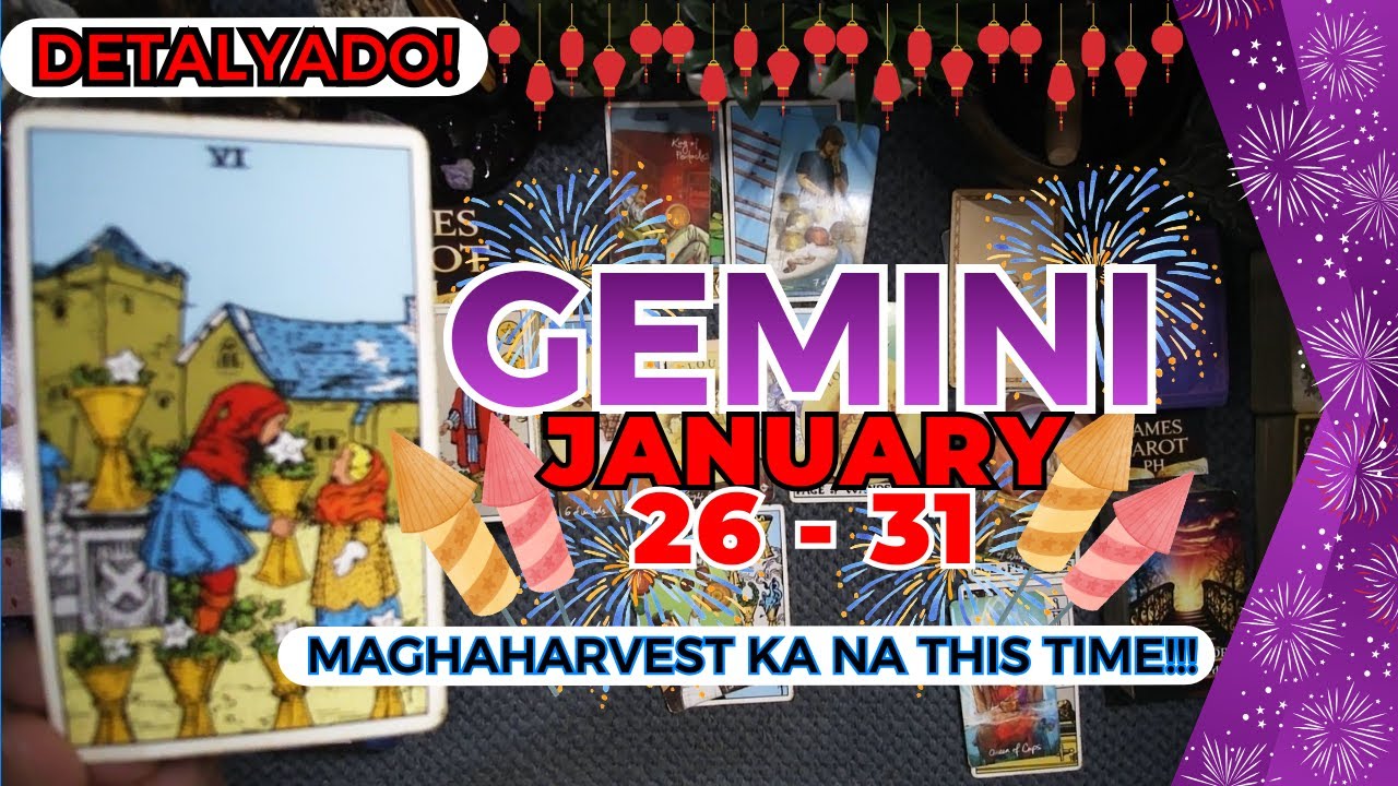 GEMINI Good News! After Makalagpas Sa Problema, Ito Ang Grasyang Makukuha Mo! JAN. 26 - 31