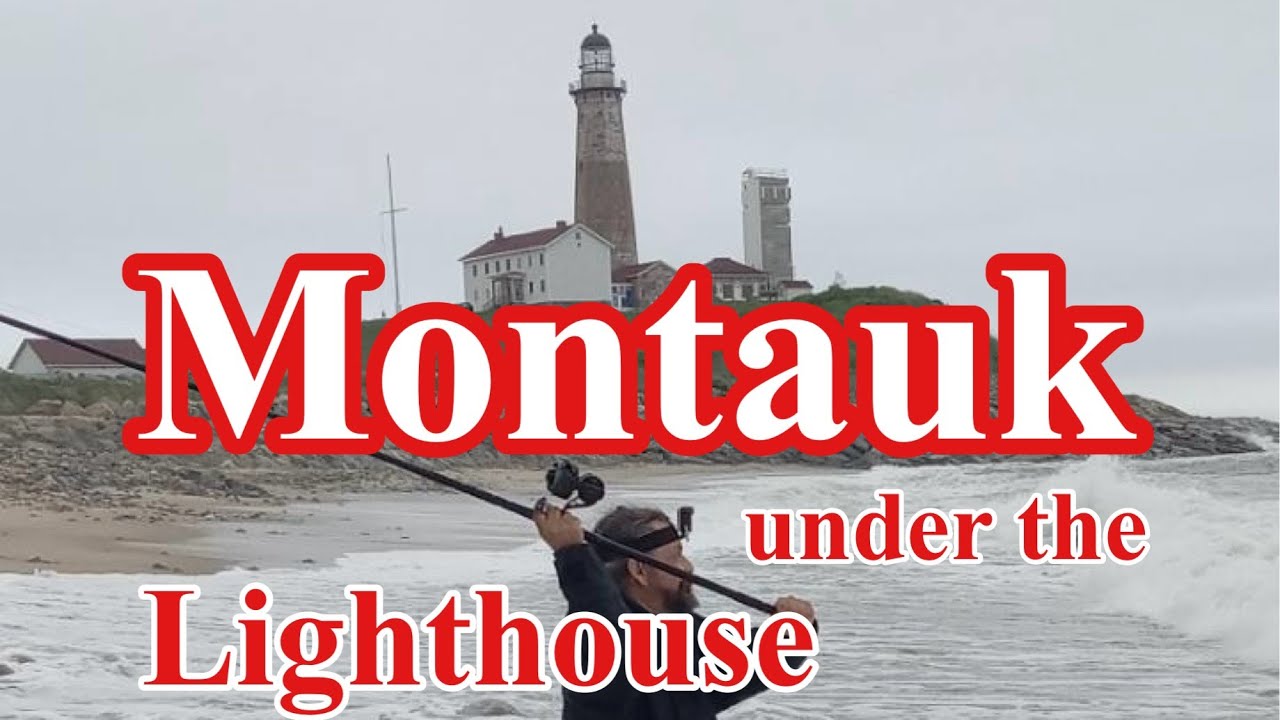 Montauk NY Surf Fishing Action - What's It Like Surf Fishing Under the Lighthouse 2024