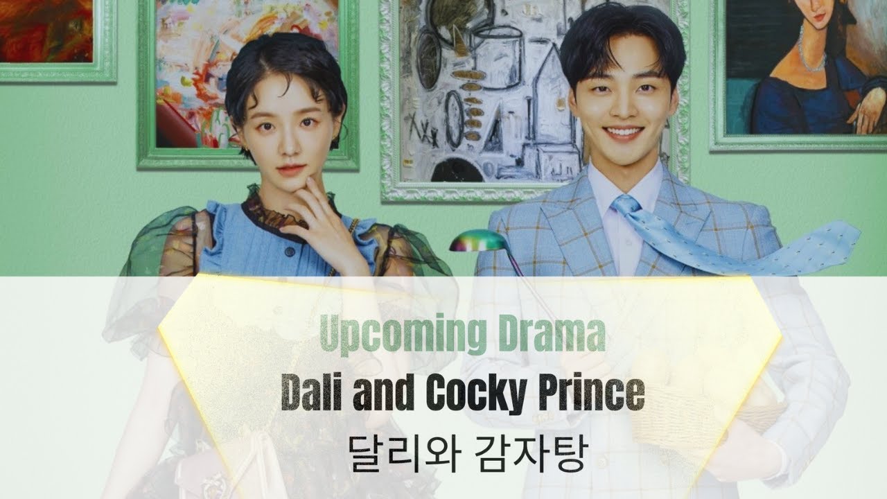 Upcoming Drama Dali and Cocky Prince 달리와 감자탕