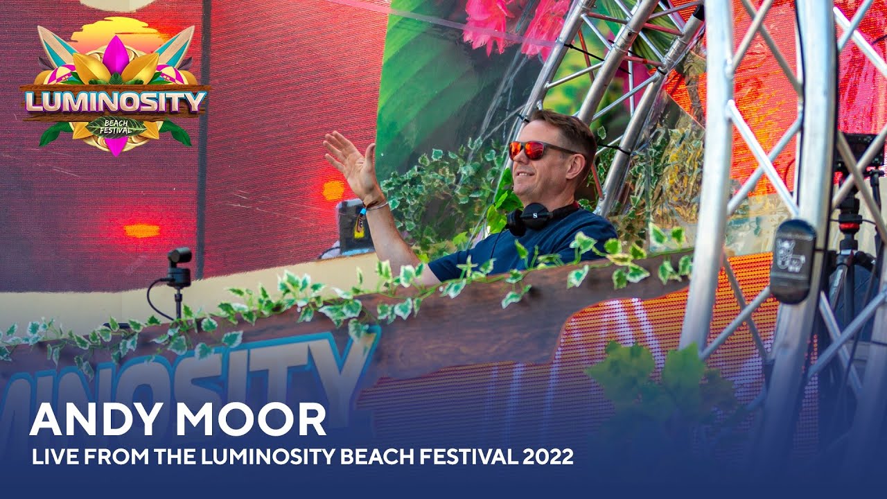 Andy Moor - Live from the Luminosity Beach Festival 2022 #LBF22