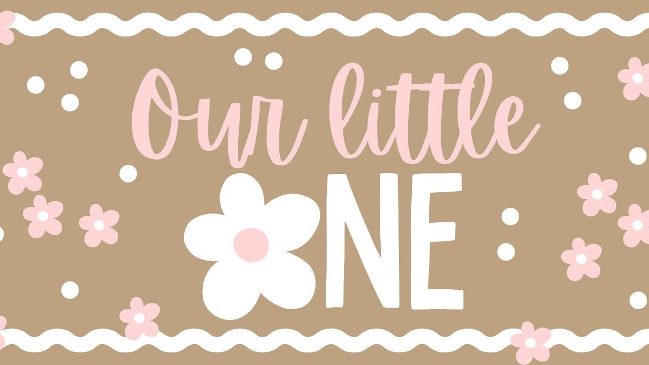 First Birthday TV Background for Baby Girl 🎀 | Our Little One Theme | 2 Hour Loop