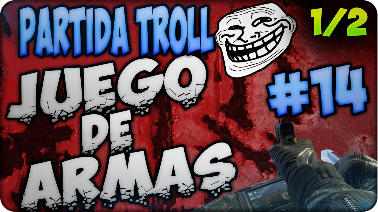 COD Black Ops 2 | PARTIDA TROLL - JUEGO DE ARMAS CON YOUTUBERS #14 | XxStratusXx