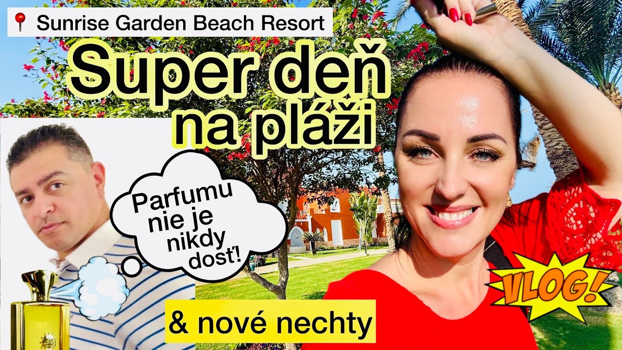 VLOG: SUPER DEŇ NA PLÁŽI, NOVÉ NECHTY A MOHAMEDOV PARFUMOVÝ OŠIAĽ😅