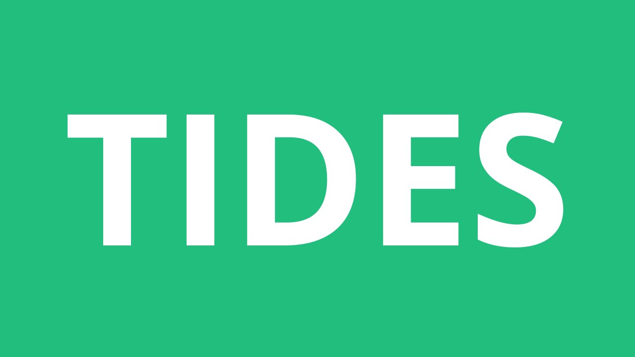 How To Pronounce Tides - Pronunciation Academy