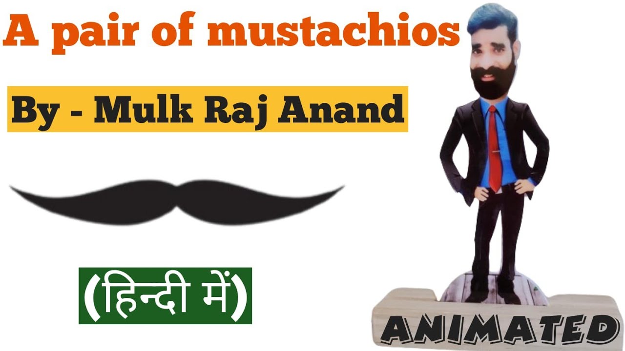 A pair of Mustachios | A pair of mustachios class 11 animation | A pair of mustachios class 11