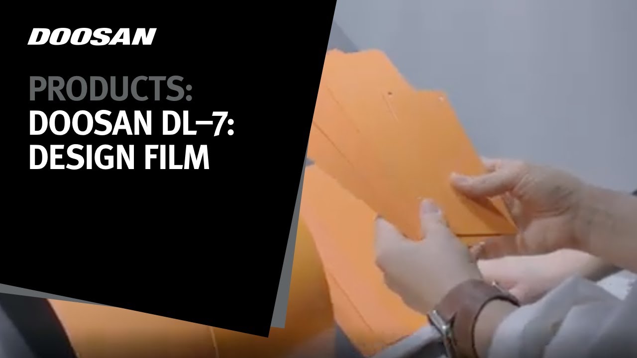 Doosan DL–7: Design Film