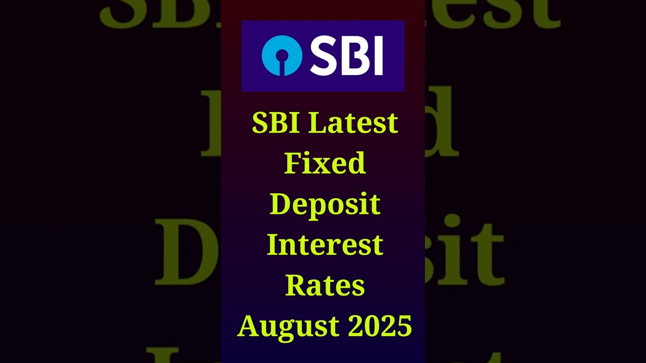 SBI New FD Interest Rates August 2025 #sbifd #sbifdinterestrate #amritvrishtischeme #sbi #sbischeme
