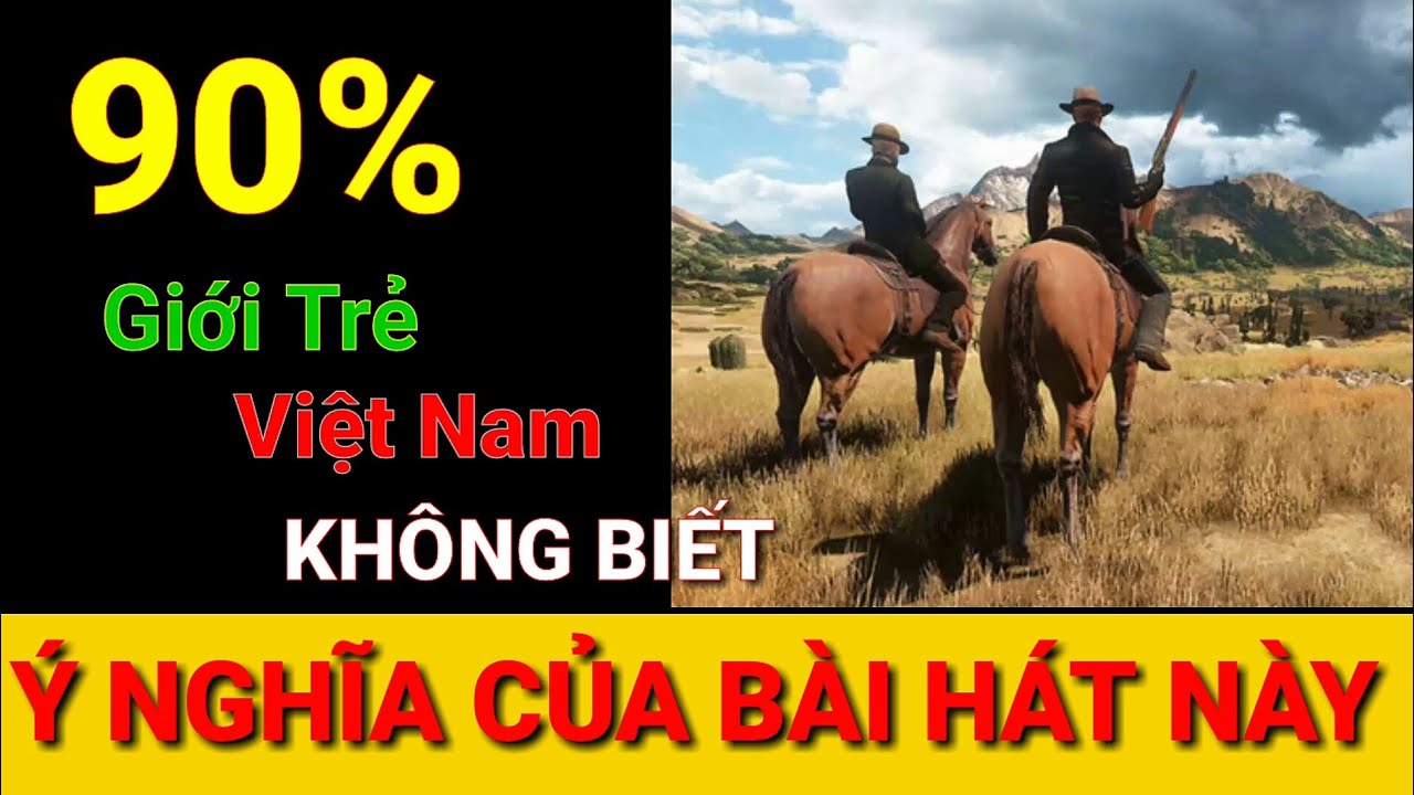 VẾT THÙ TRÊN LƯNG NGỰA HOANG - 90% giới trẻ Việt Nam KHÔNG BIẾT Ý nghĩa của bài hát này