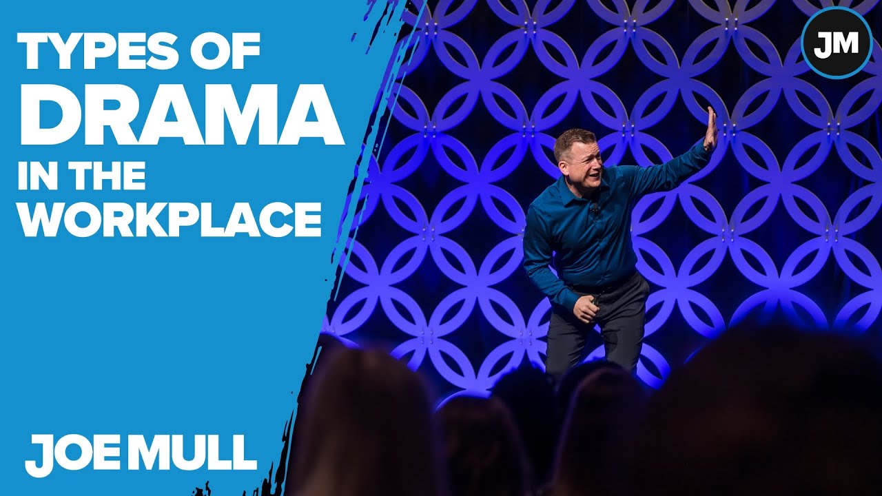 Types of Drama in the Workplace (Joe Mull No More Team Drama keynote clip)