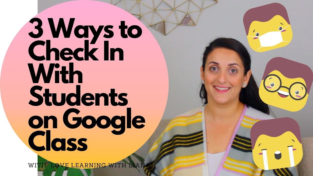 3 Ways to Check In With Students on Google Classroom Tutorial