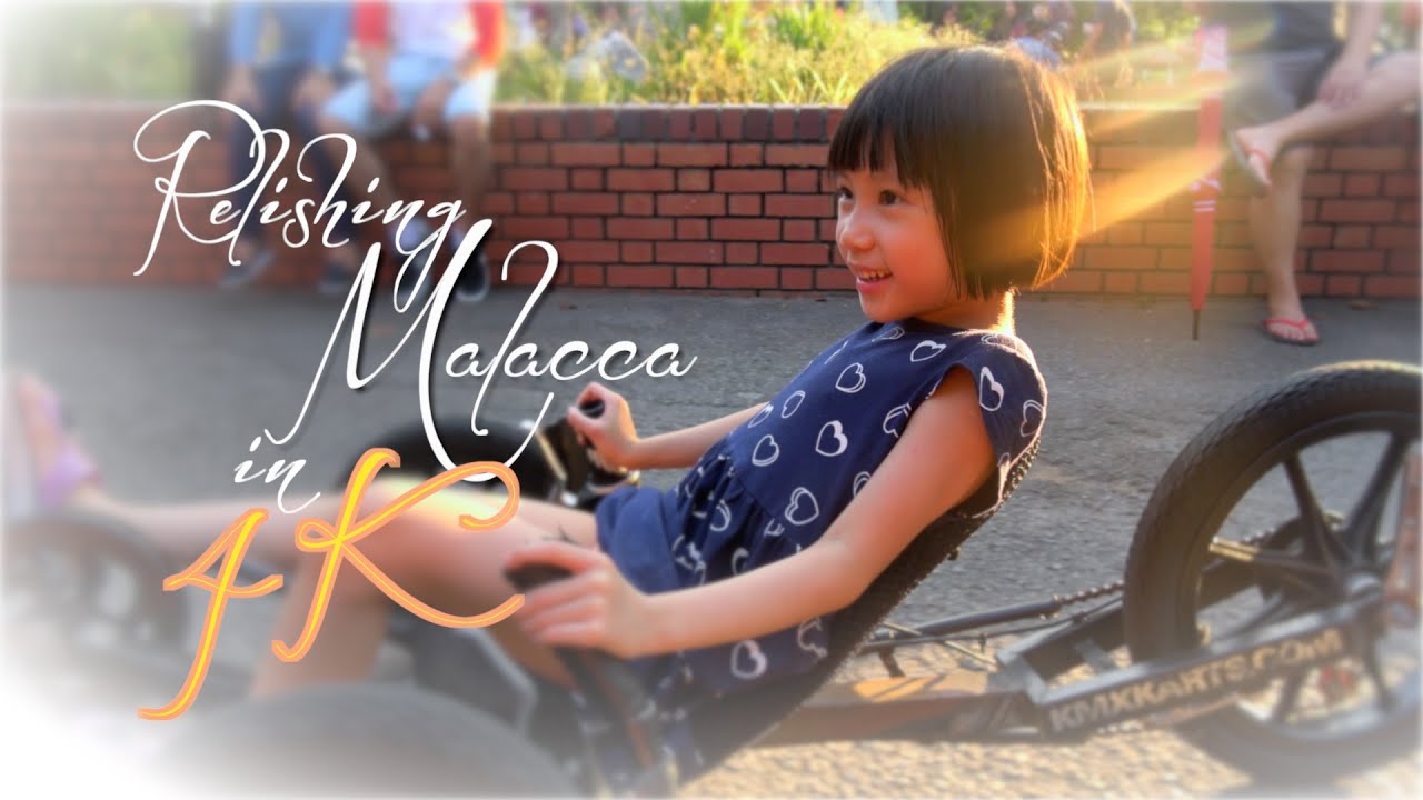 Experience Malacca in 4K | Melaka Malaysia | Sony AXP55