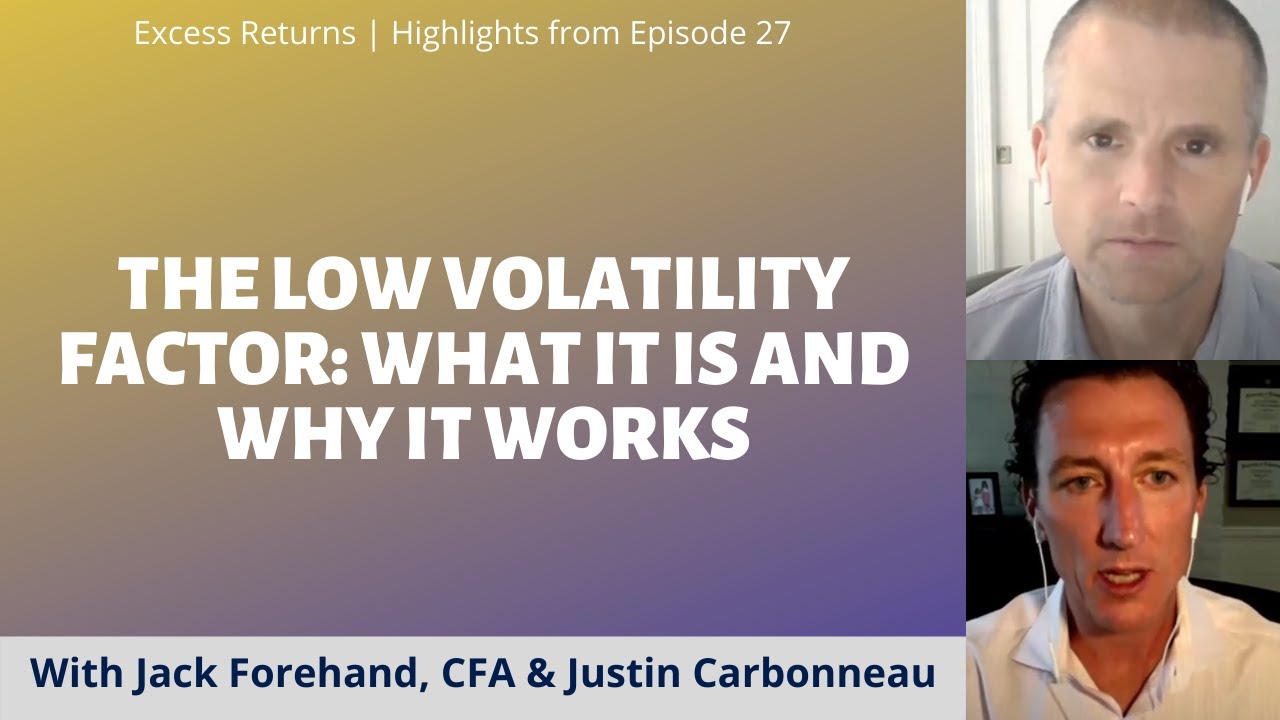 The Low Volatility Factor: What It Is And Why It Works