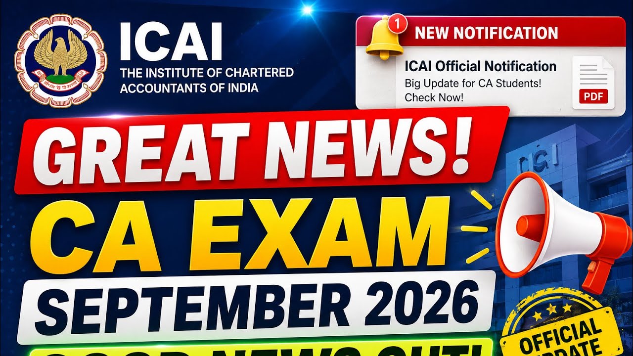 Breaking News | ICAI Exam Department Big Announcement CA Exam September 2026 Exams | Good News Out