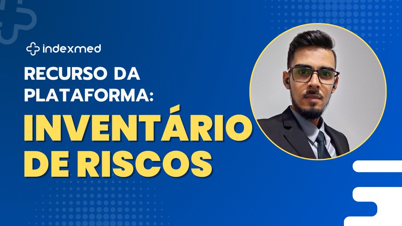 Webinar Inventário de Riscos - Plataforma Indexmed