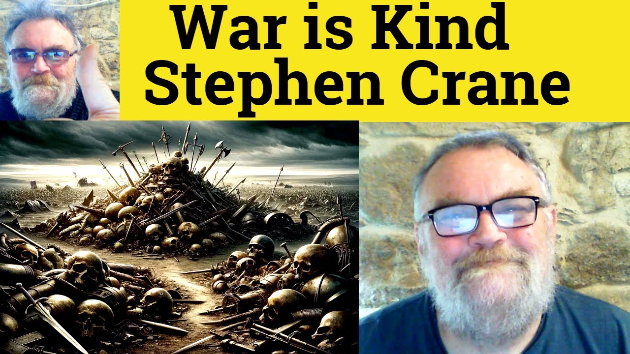 😎 War is Kind by Stephen Crane Analysis - War is Kind by Stephen Crane Summary