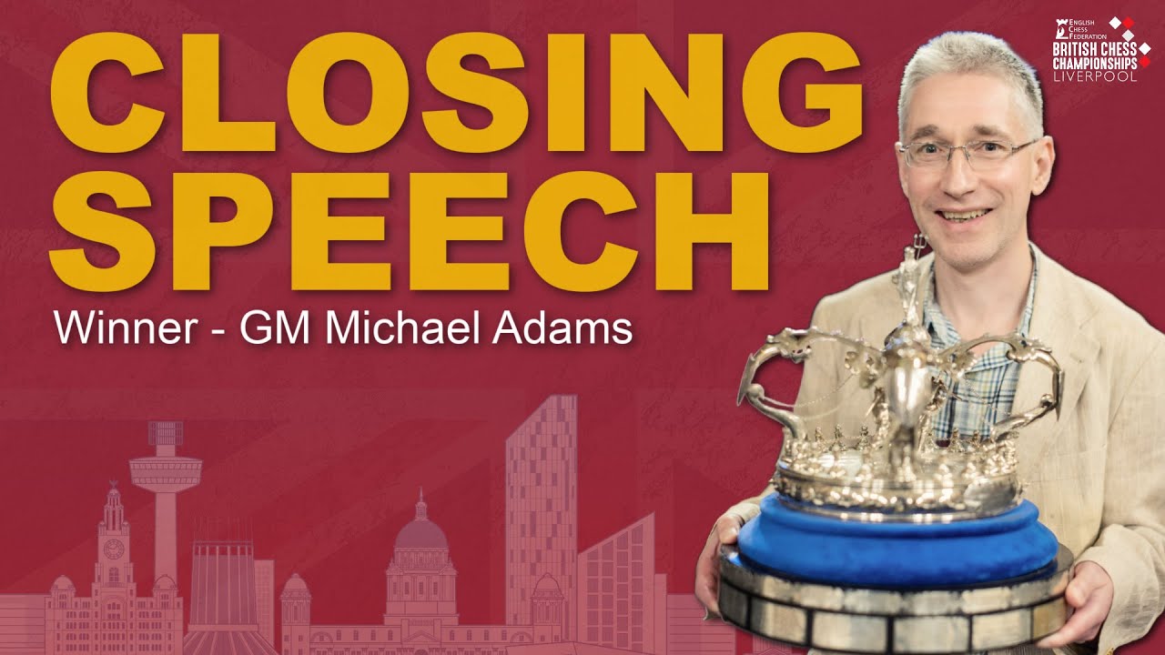 GM Michael Adams &ndash; Closing Speech | 2025 British Chess Championships