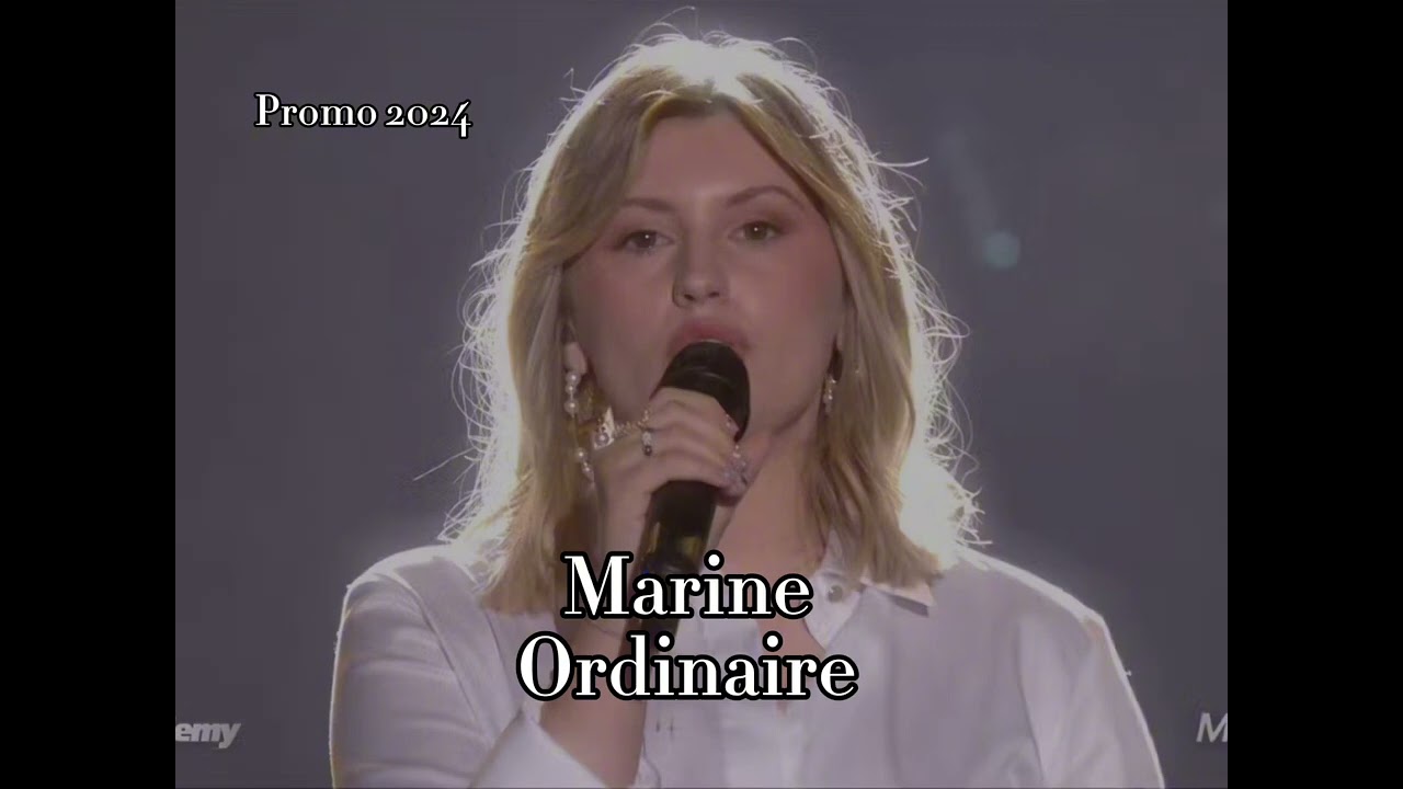 Marine - Ordinaire ( Star academy 2024 )