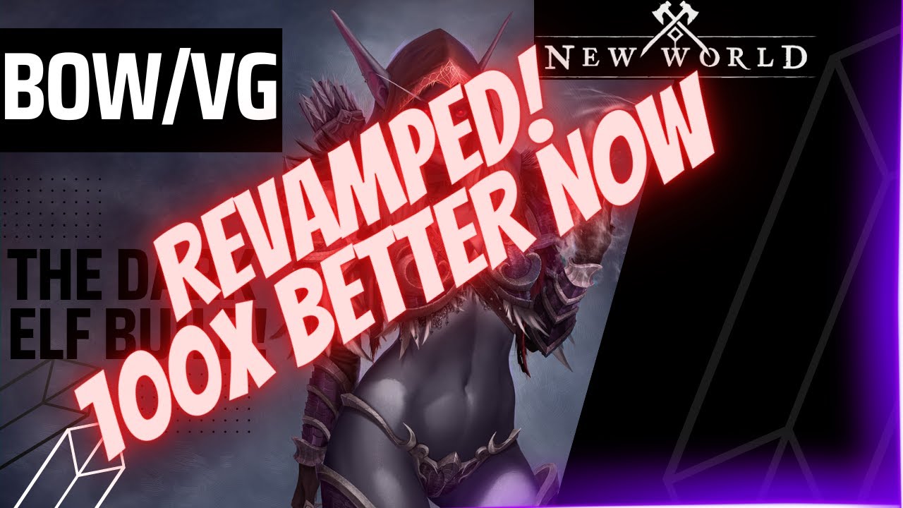 REVAMPED! BOW/VG! 100X BETTER! THE DARK ELF BUILD! NEW WORLD PVP! BOW/VOID GAUNTLET BUILD!