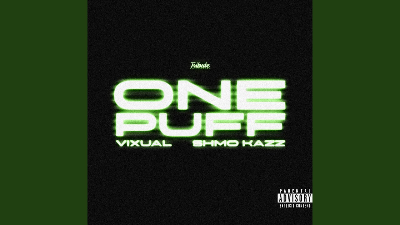 One Puff (feat. Shmo Kazz)