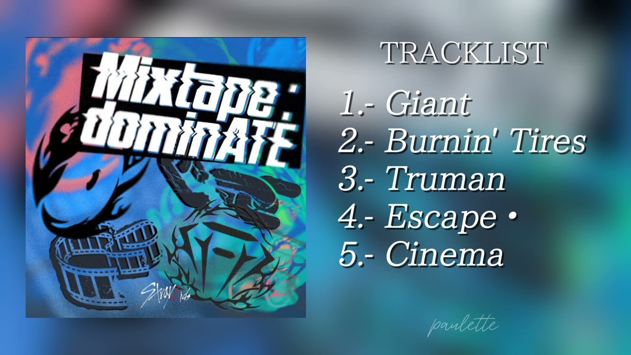 Stray Kids - Mixtape: dominATE (FULL ALBUM)