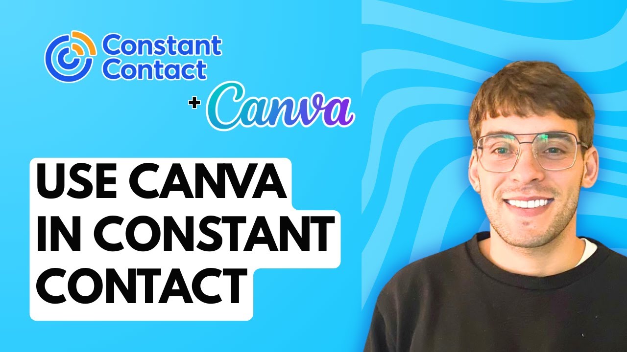 How to Use Canva in Constant Contact [2026 Full Guide]