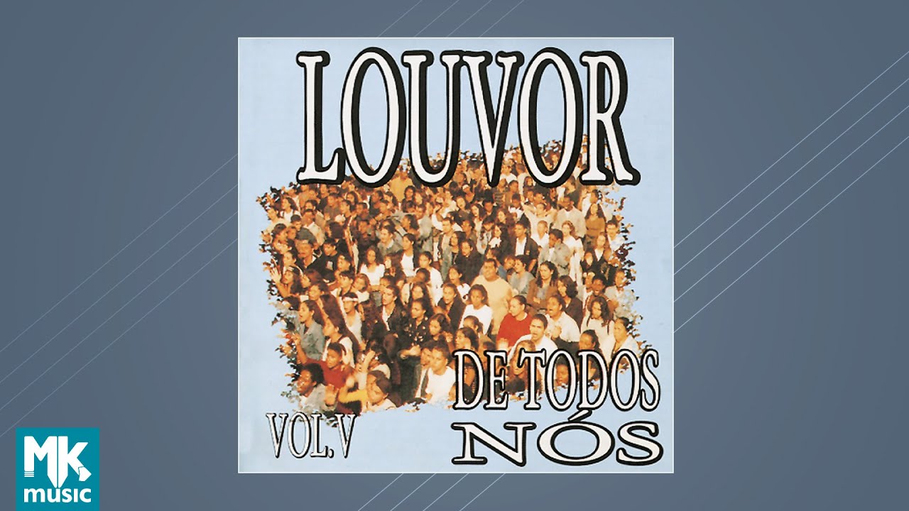Louvor de Todos Nós - Vol. 5 (CD COMPLETO)