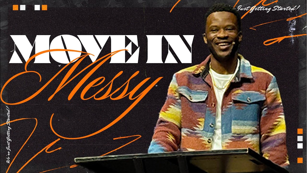 Move In Messy / Sunday Service / We're Just Getting Started / The Remedy Church / Pastor Lav