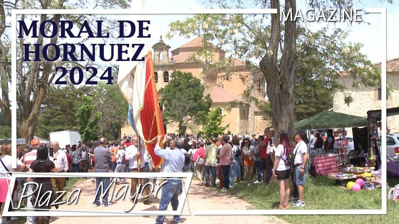 Fiestas de MORAL DE HORNUEZ: romería de Nuestra Señora de Hornuez | PM 29 05 2024