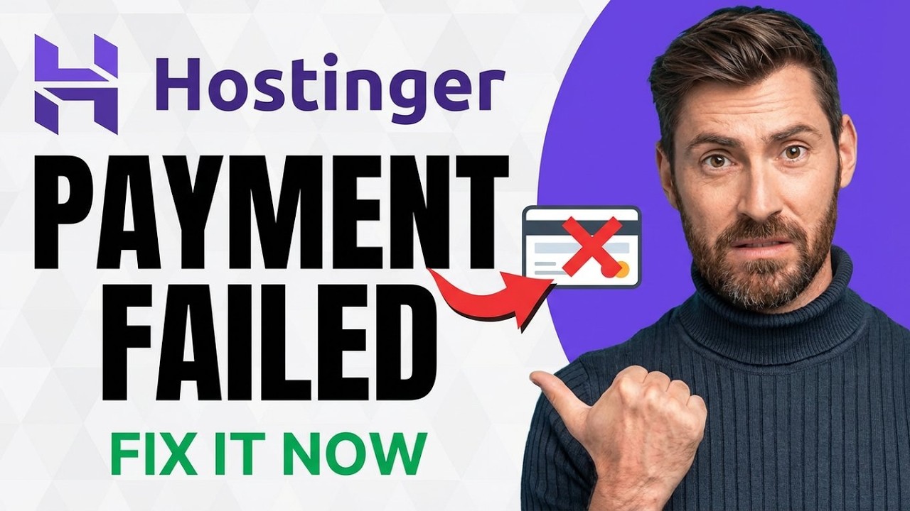 How To Fix Payment Failed in Hostinger [NEW 2026 Guide]