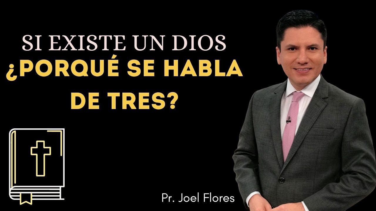 SI EXISTE UN DIOS &iquest;PORQUE SE HABLA DE TRES?