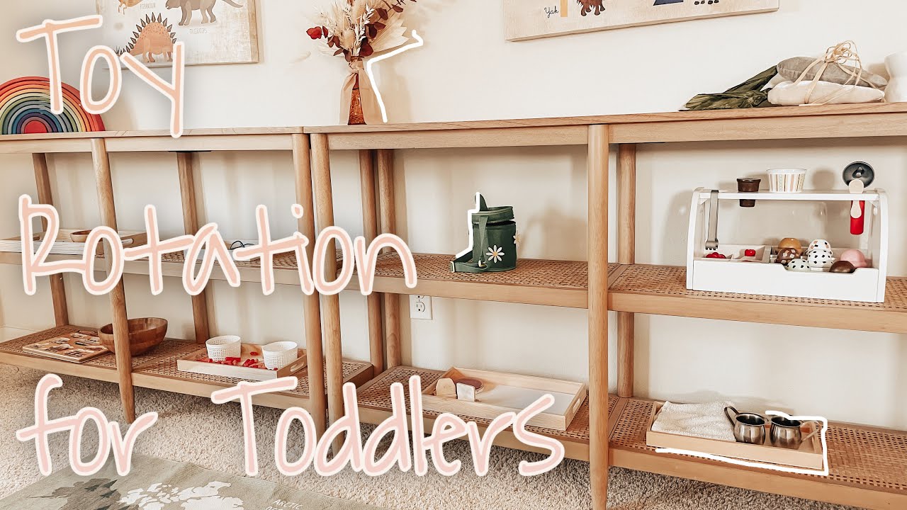 Toy Rotation for Toddlers (3 and 18 Months) // Montessori Aligned