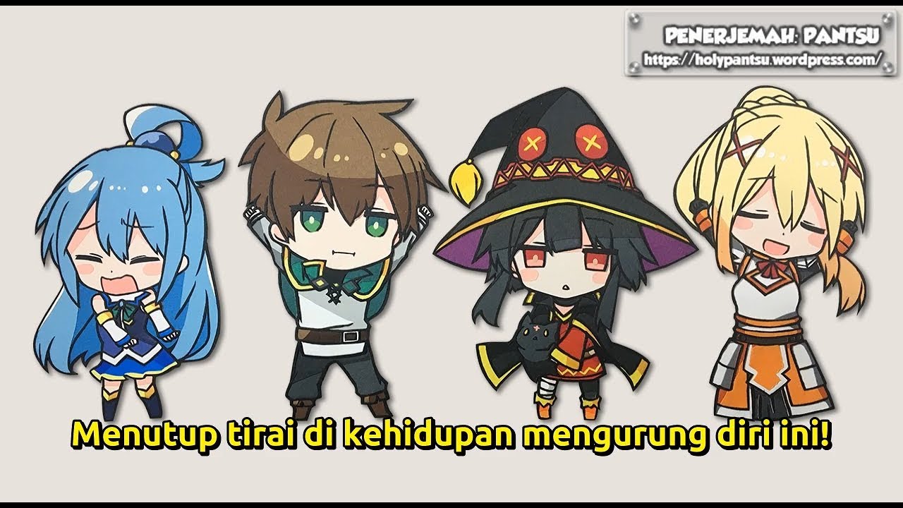 [ Sub Indo ] Konosuba VN Drama CD - Menutup tirai di kehidupan mengurung diri ini!