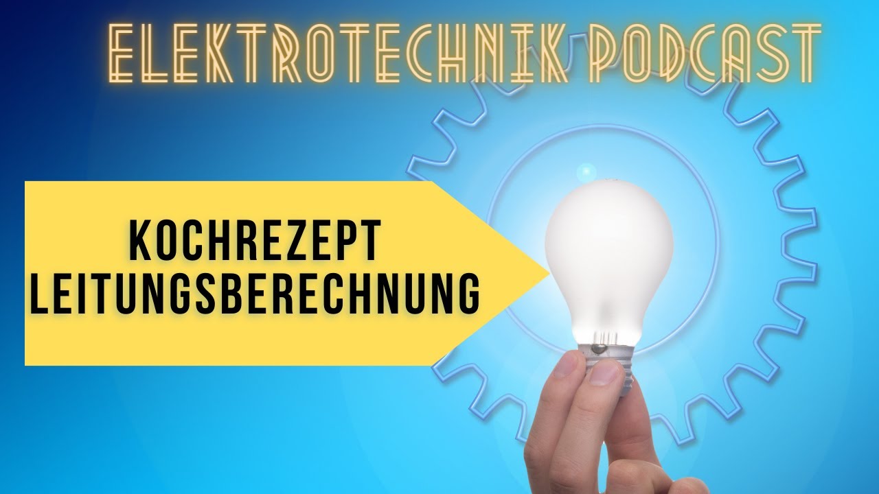 Leitungsberechnung einfach erklärt: Strombelastbarkeit von Leitungen Teil 1