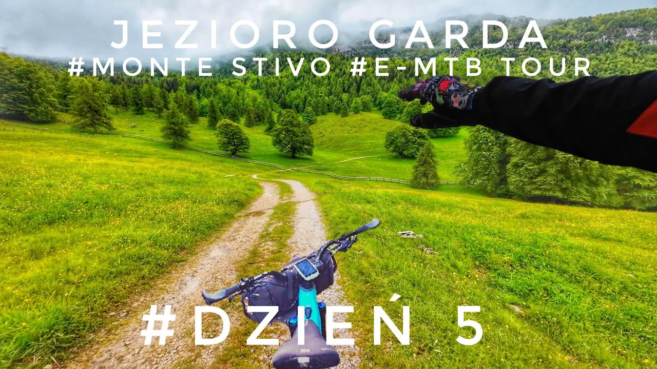 🇮🇹 #Dzień 5 🇮🇹 #Jezioro Garda  #Monte Stivo - 51km/2200m #E-Bike, enduro przygodowe, emtb,