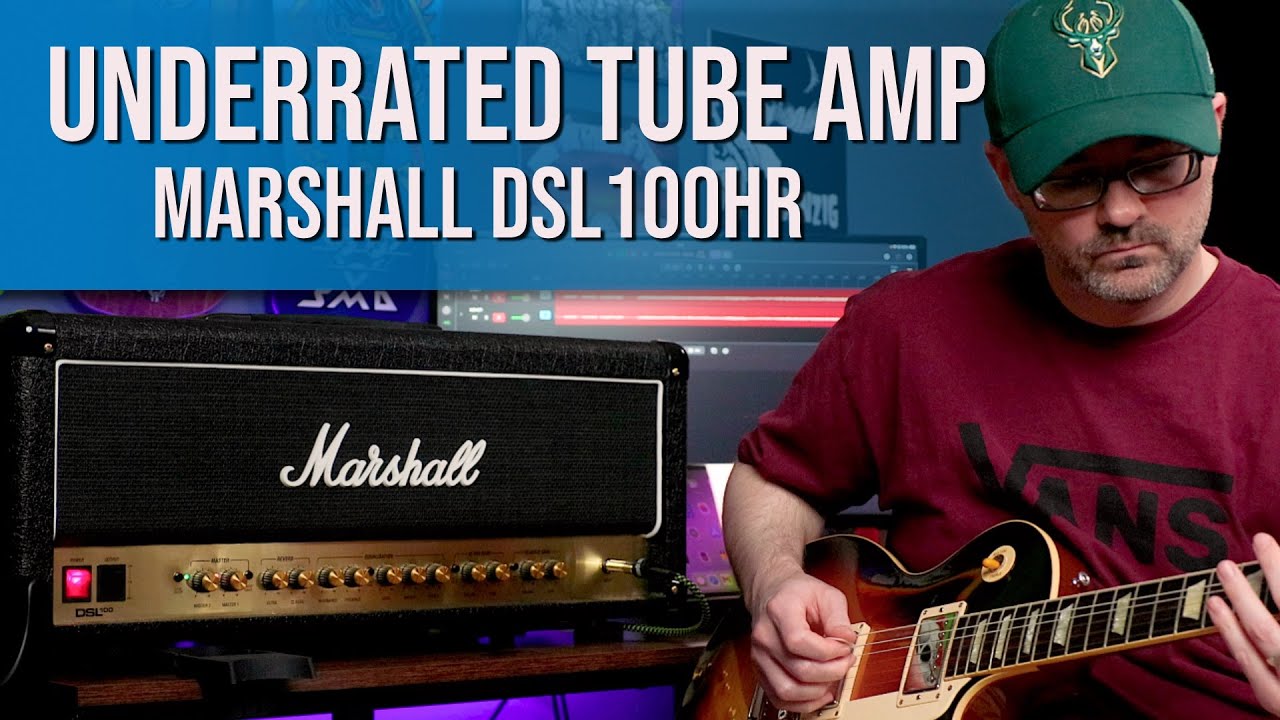 The Marshall DSL100HR - How is this 100w Tube Amp so Underrated?