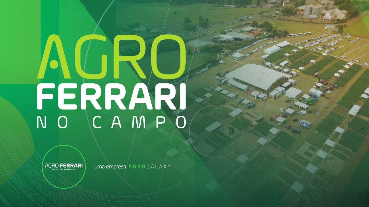 AGRO FERRARI NO CAMPO 2022 - LAN&Ccedil;AMENTO OFICIAL