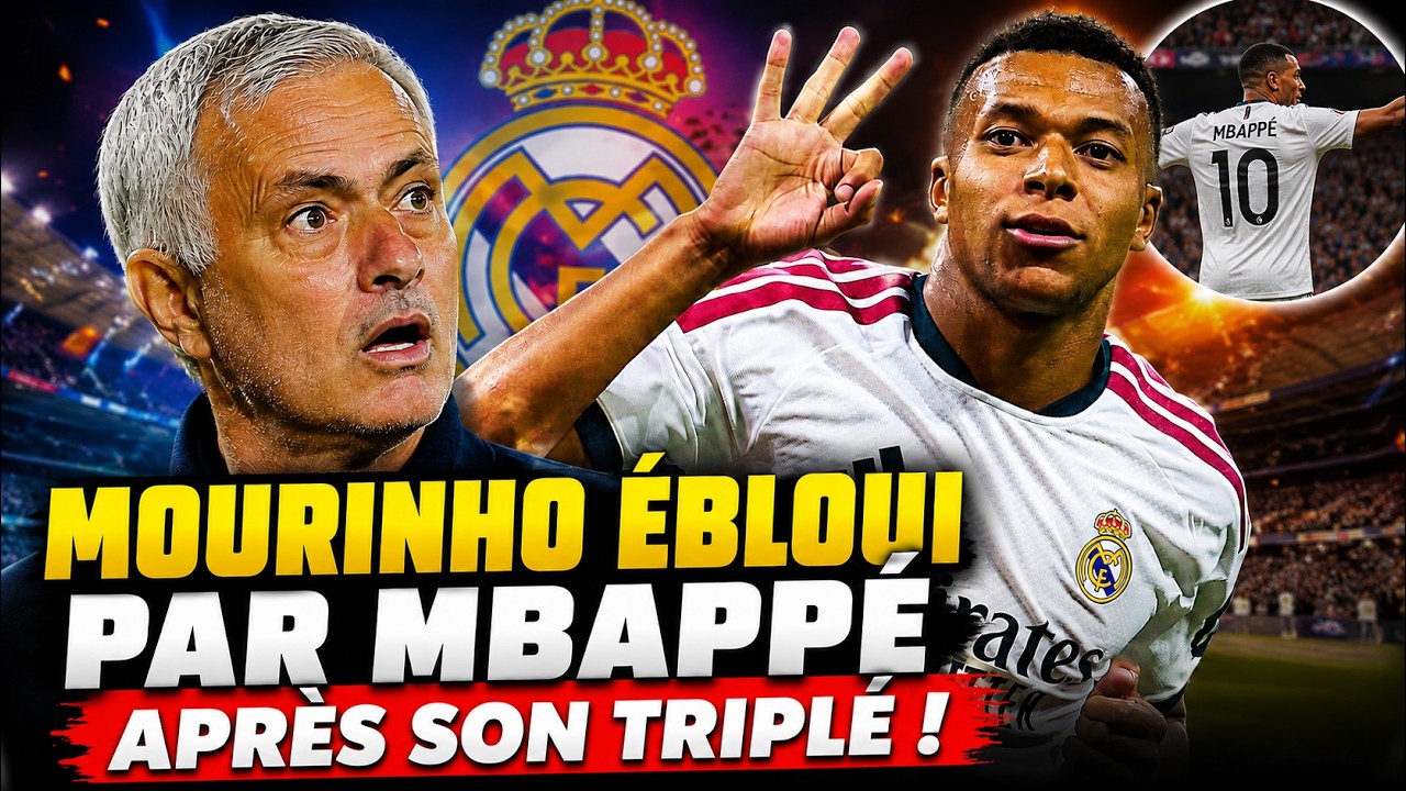 🚨MBAPP&Eacute; &eacute;clate la Sociedad avec un TRIPL&Eacute;: La D&eacute;claration de MOURINHO qui Tombe Sous Son Charme !