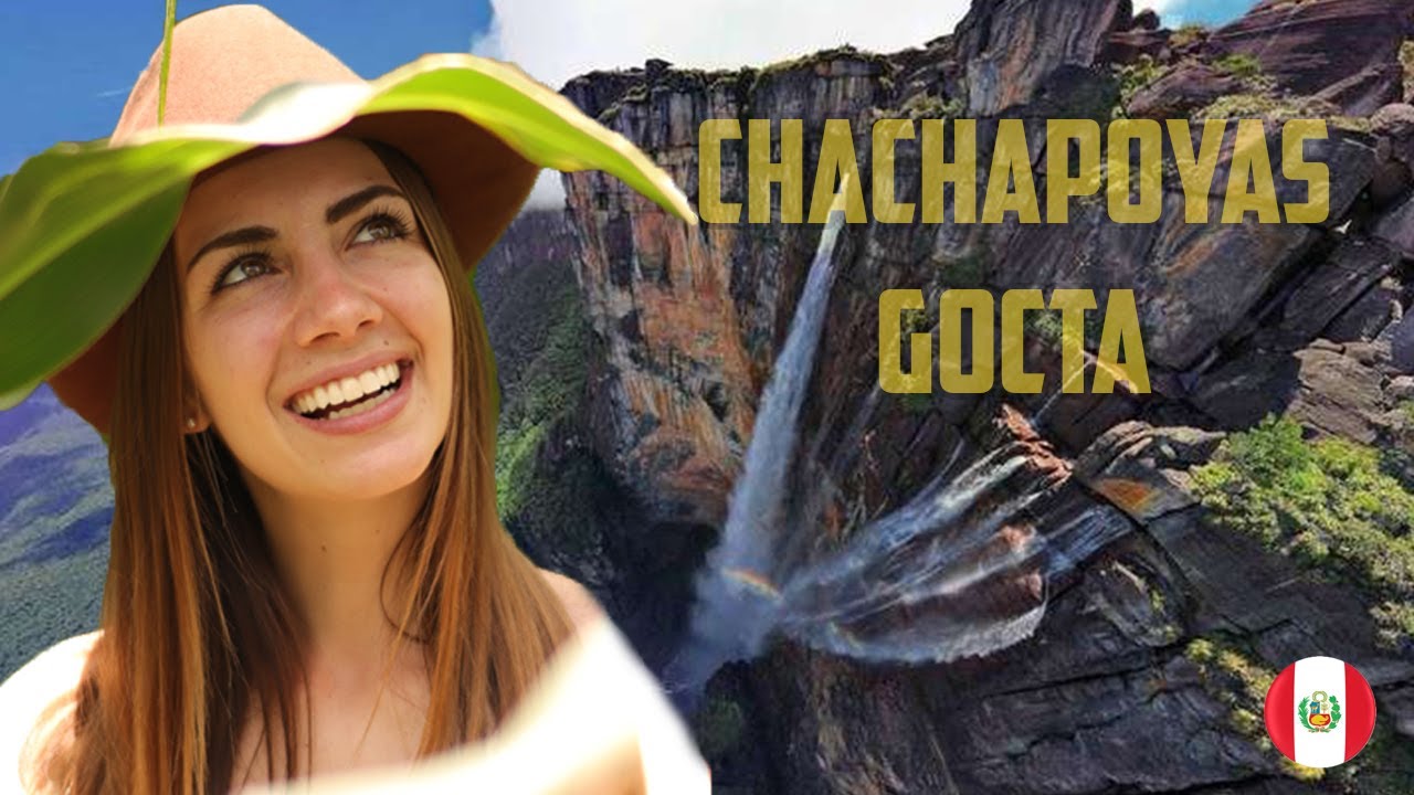 Chachapoyas - Perú 🇵🇪 | Cómo llegar a la CATARATA GOCTA con Véronique Angers