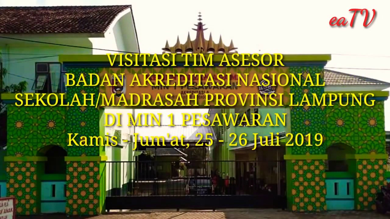Visitasi Akreditasi BAN S/M Provinsi Lampung di MIN 1 Pesawaran Tahun 2019