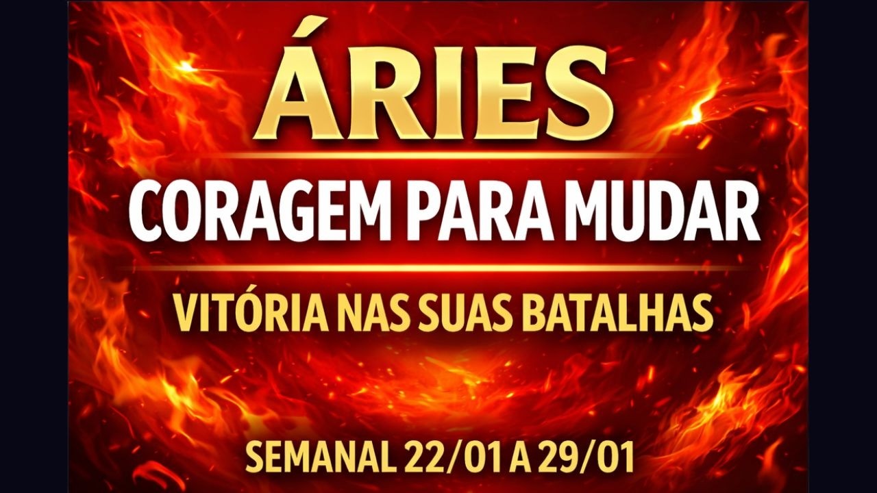 ÁRIES ♈ TAROT SEMANAL 22/01 A 28/01 🔮 O UNIVERSO PEDE CORAGEM PARA ENCERRAR