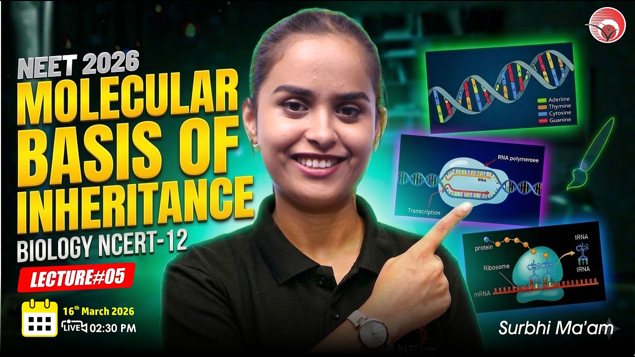 🔴LIVE NEET 2026 | BIOLOGY NCERT LINE BY LINE Molecular Basis of Inheritance (Lec#05) | Surbhi Ma'am