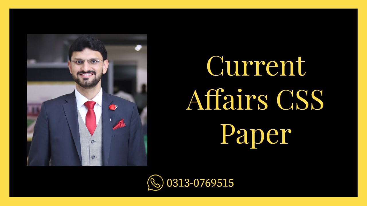 How to prepare Current affairs paper smartly? CSS 2023