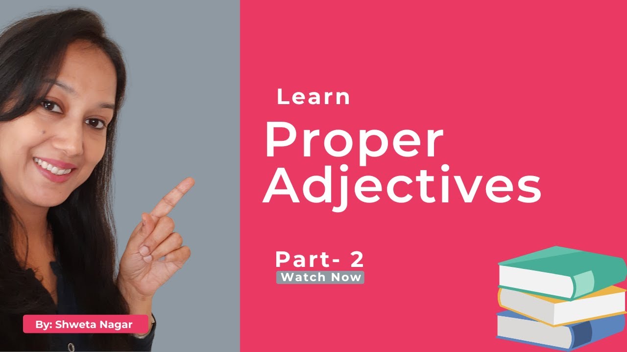 Proper Adjectives