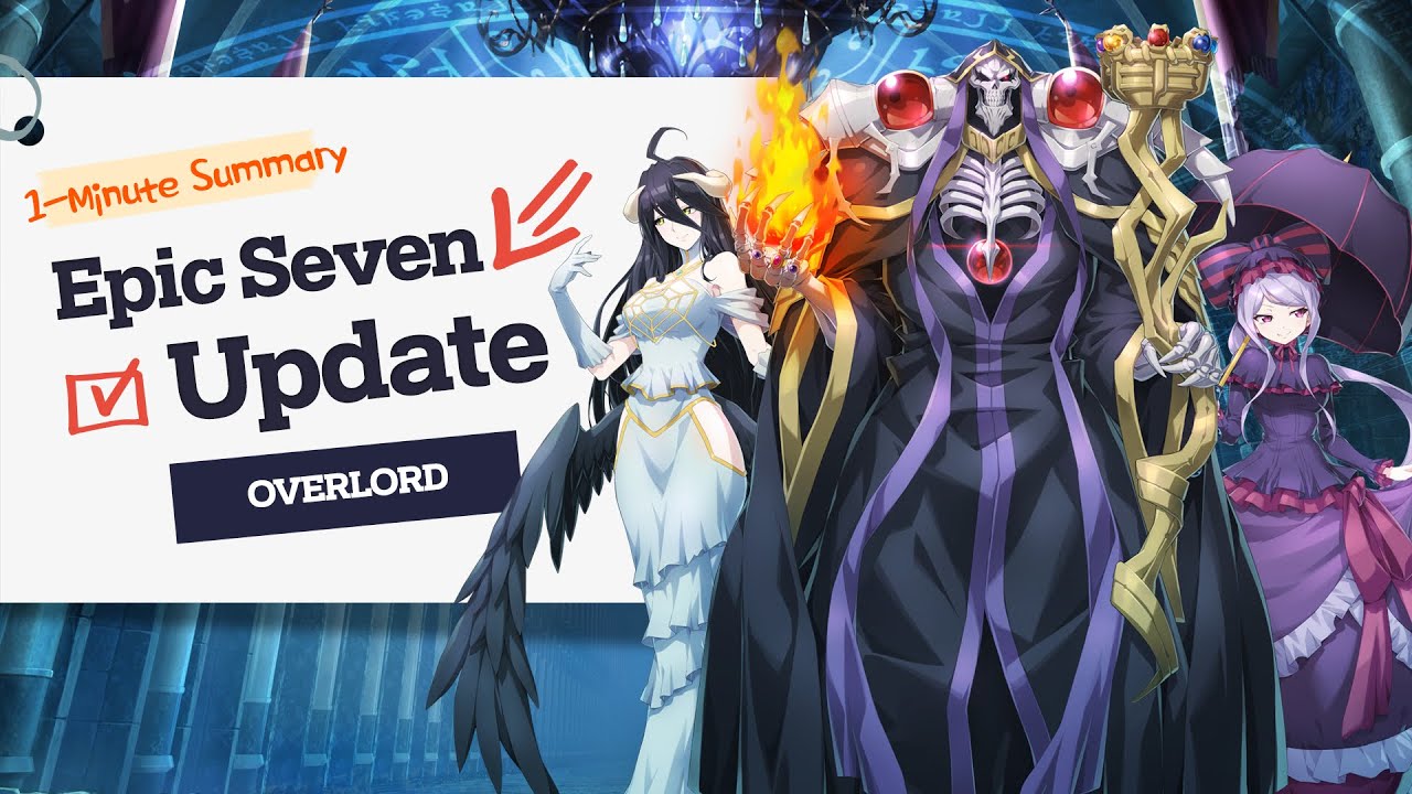 Epic Seven x OVERLORD | 1-Minute Update Summary
