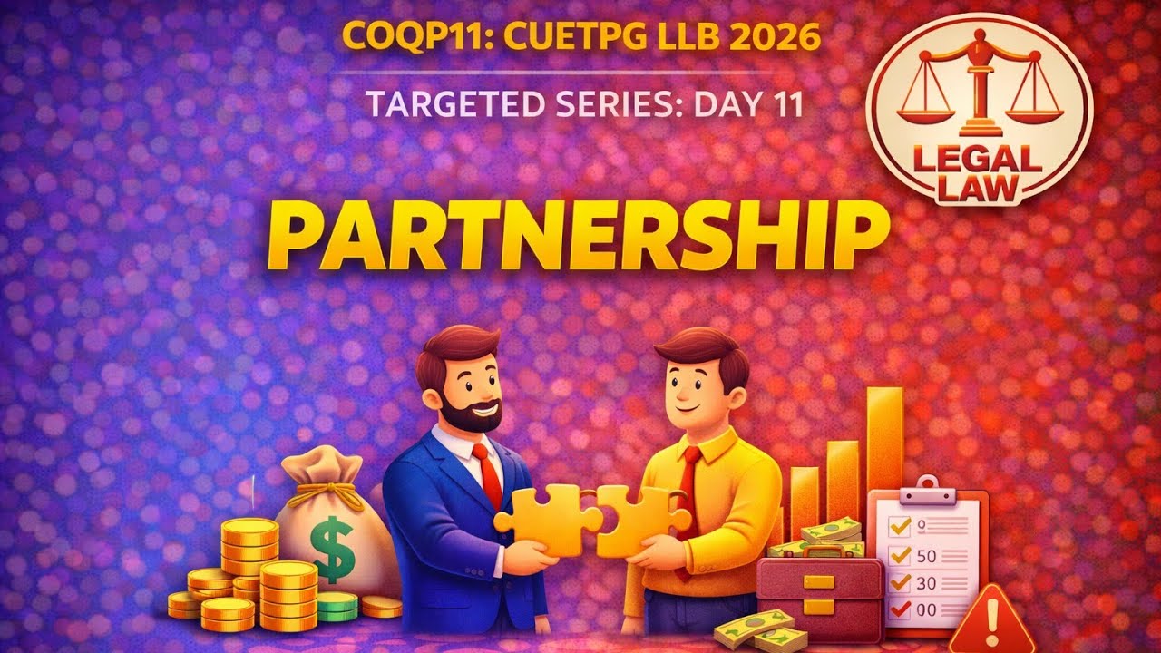 PARTNERSHIP | QUANTITATIVE APTITUDE | TARGETED SERIES : DAY 11 | CUET PG | SSC | LEGAL LAW