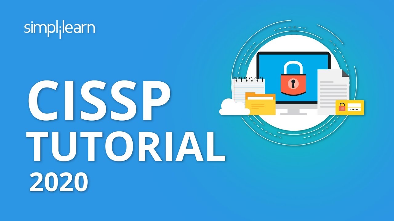 CISSP Tutorial | CISSP Tutorial For Beginners | CISSP Certification | CISSP Training | Simplilearn