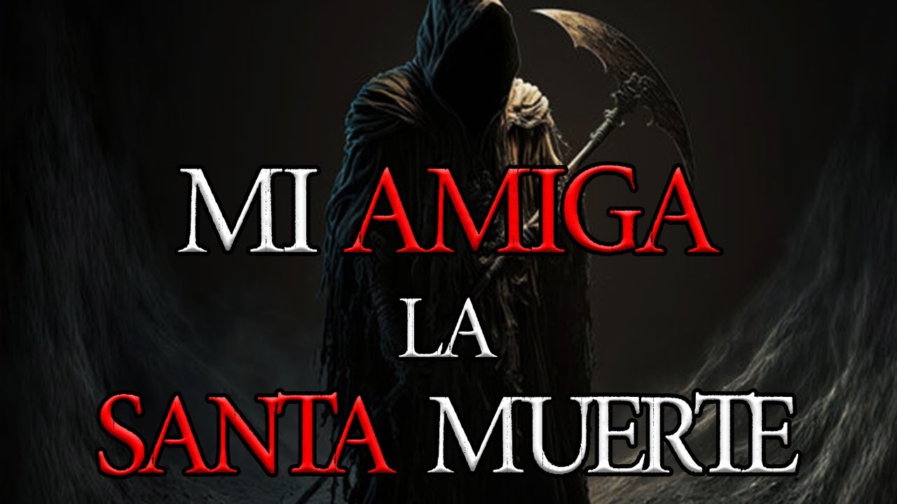 LA SANTA MUERTE SI HACE MILAGROS| RELATO BASADO EN HECHOS REALES | RELATOS DE TERROR 2023