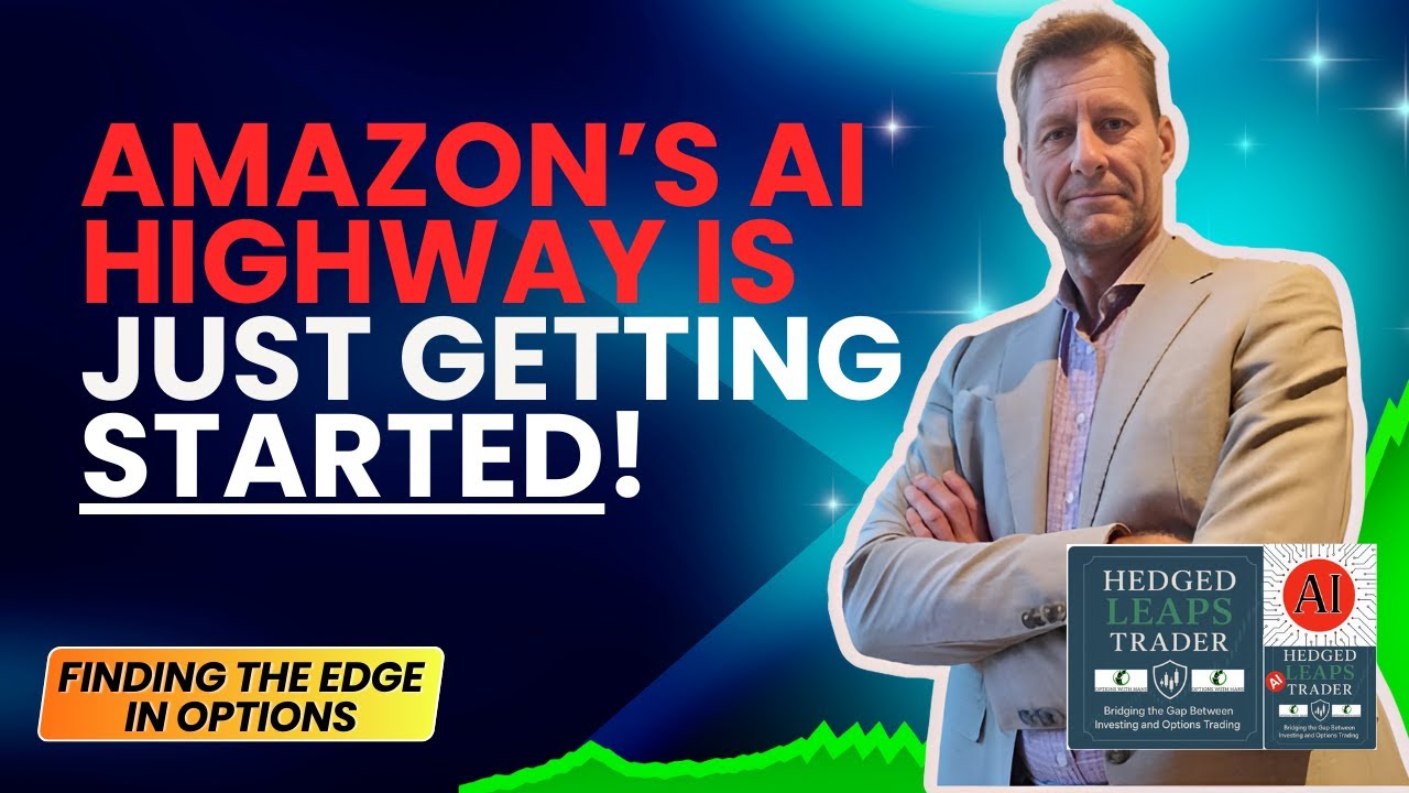 Amazon: The Must-Own AI Highway (My 500% Options Setup)