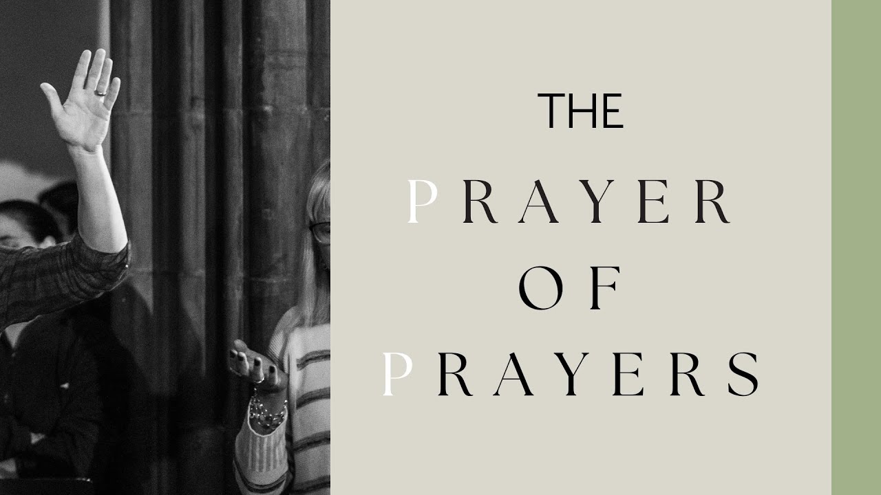The Prayer of Prayers | Matthew 6:5-15 | Dave Richards