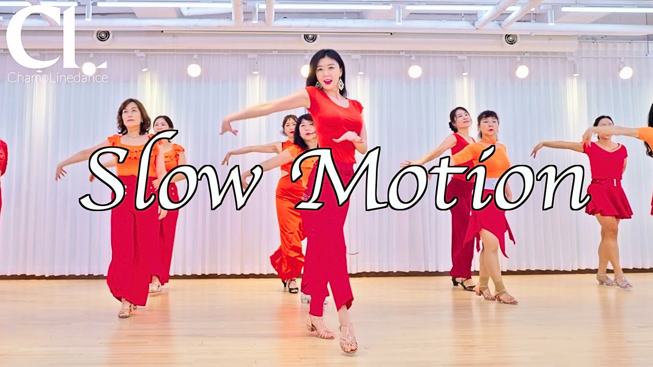 [월요초중급] Slow Motion Linedance | 슬로우 모션 라인댄스 | 초중급 | Improver | 챔프라인댄스 | 선릉역7번출구  010 8833 4921